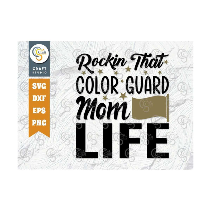 MR-2592023102532-rockin-that-color-guard-mom-life-svg-cut-file-marching-band-image-1.jpg
