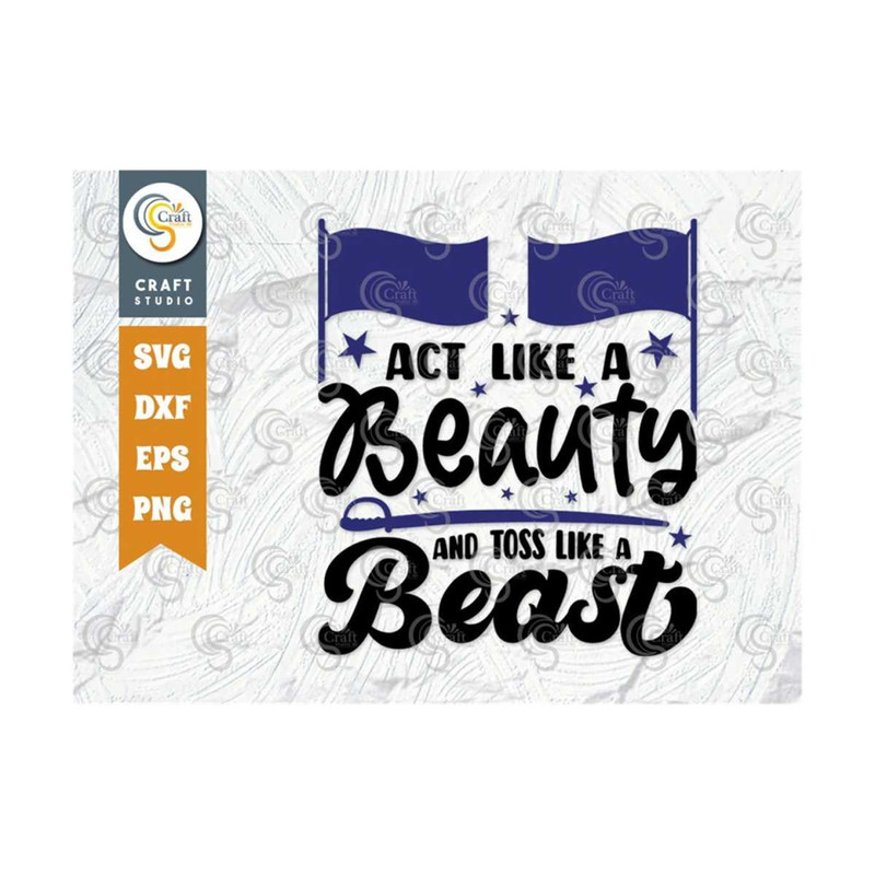 MR-2592023103219-act-like-a-beauty-and-toss-like-a-beast-svg-cut-file-color-image-1.jpg