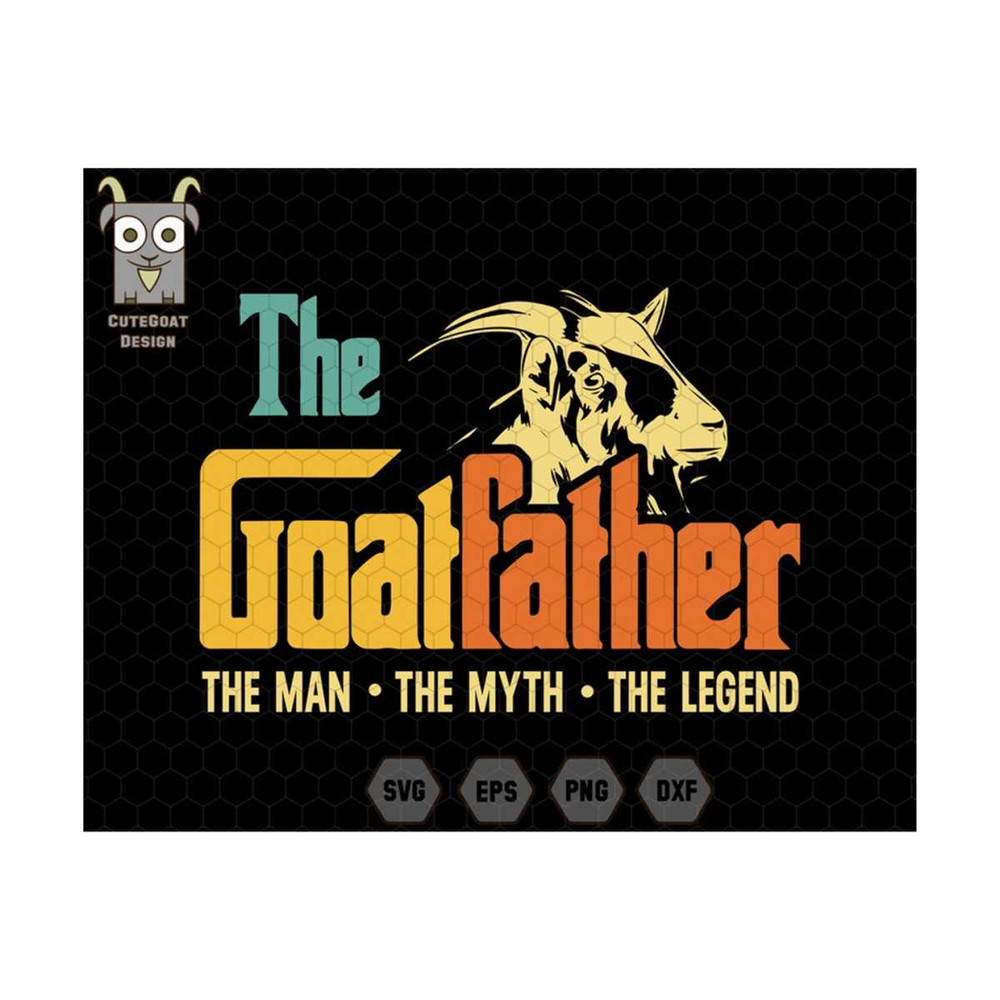 MR-2592023103358-the-goatfather-svg-the-man-the-myth-the-legend-farmer-dad-image-1.jpg