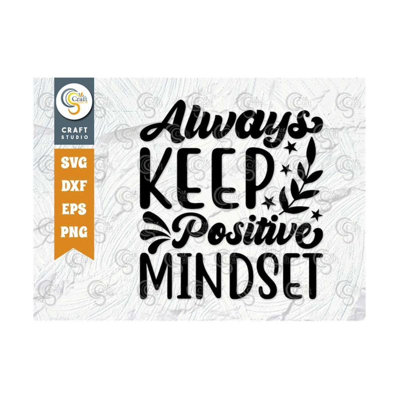 MR-2592023103416-always-keep-positive-mindset-svg-cut-file-positive-thinking-image-1.jpg