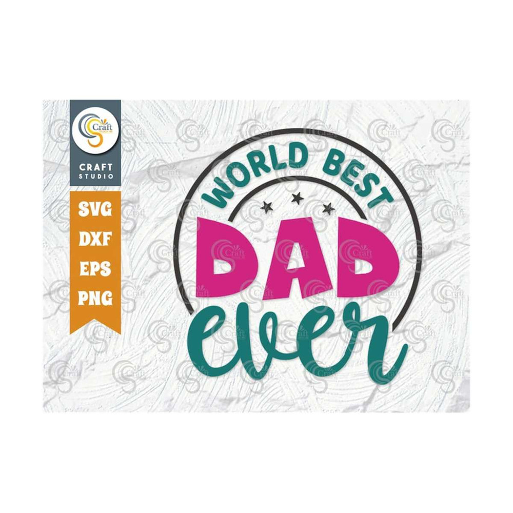 MR-2592023103757-world-best-dad-ever-svg-cut-file-best-dad-svg-blessed-dad-image-1.jpg
