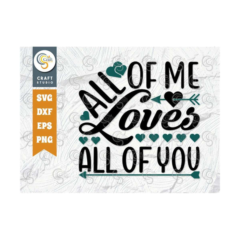 MR-2592023103837-all-of-me-loves-all-of-you-svg-cut-file-love-gift-svg-image-1.jpg