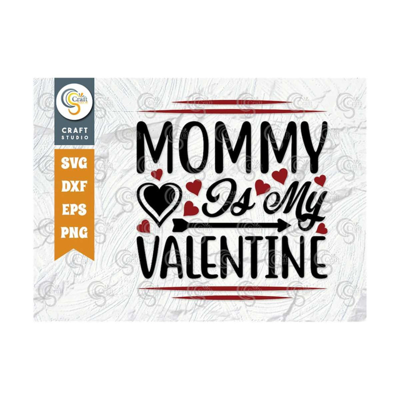 MR-2592023104225-mommy-is-my-valentine-svg-cut-file-valentines-day-svg-image-1.jpg