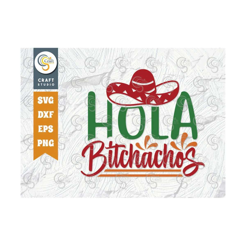 MR-2592023104240-hola-bitchachos-svg-cut-file-cinco-de-mayo-svg-taco-svg-image-1.jpg