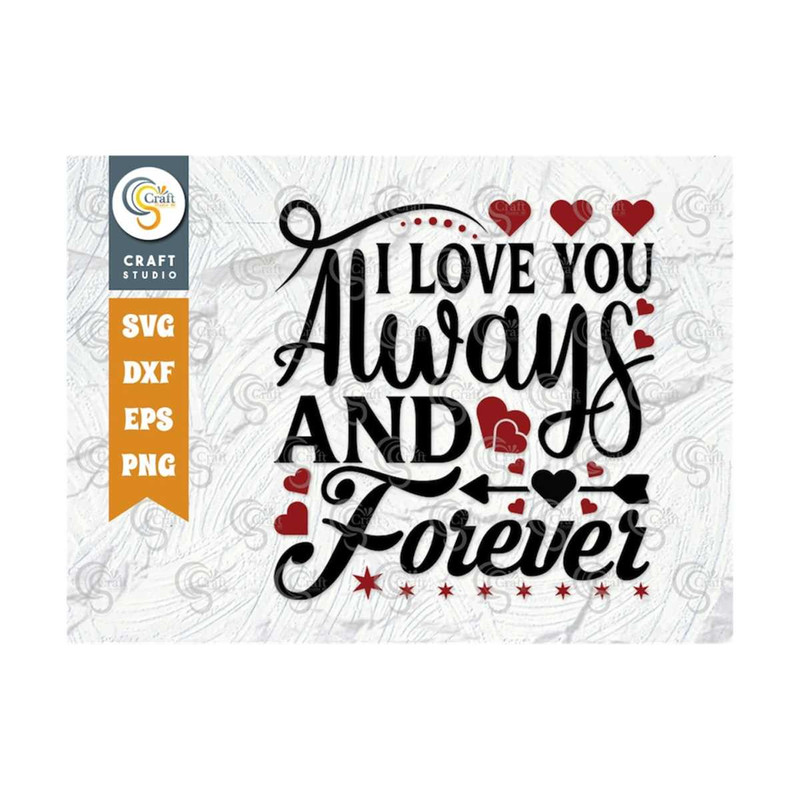 MR-2592023104254-i-love-you-always-and-forever-svg-cut-file-valentines-day-image-1.jpg