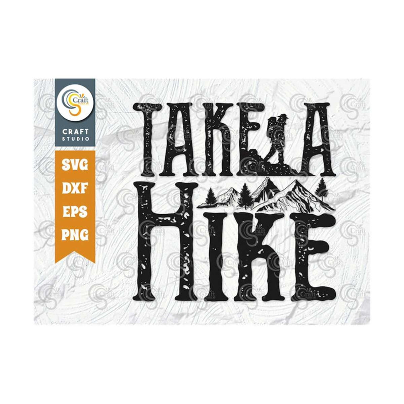 MR-2592023104946-take-a-hike-svg-cut-file-adventure-svg-mountain-svg-hiking-image-1.jpg