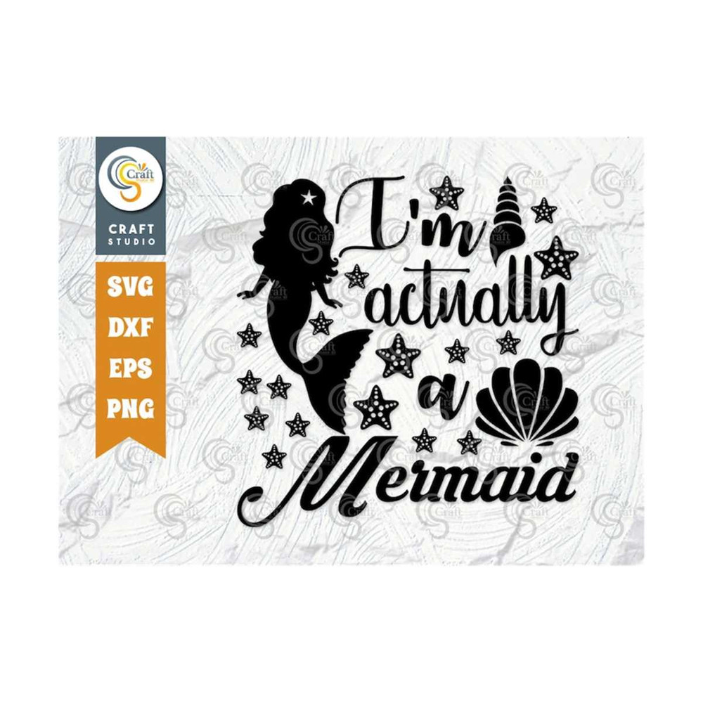 MR-2592023105018-im-actually-a-mermaid-svg-cut-file-mermaid-tshirt-image-1.jpg