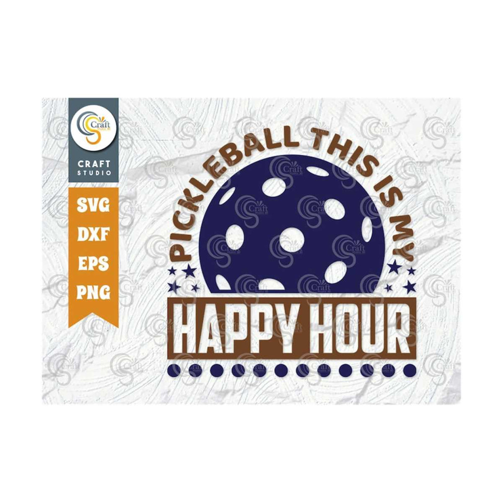MR-2592023105738-pickleball-this-is-my-happy-hour-svg-cut-file-pickleball-svg-image-1.jpg