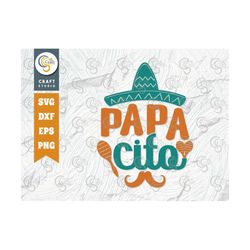 papacito svg cut file, cinco de mayo svg, mexican hat svg, sombrero and moustache svg, sombrero svg, cinco de mayo quote