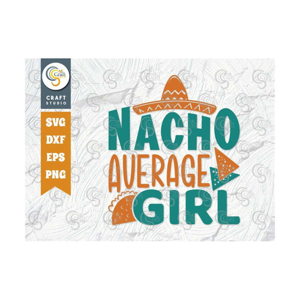 MR-25920231196-nacho-average-girl-svg-cut-file-cinco-de-mayo-svg-mexican-image-1.jpg