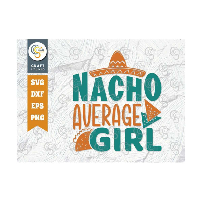 MR-25920231196-nacho-average-girl-svg-cut-file-cinco-de-mayo-svg-mexican-image-1.jpg
