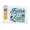 MR-2592023111636-relax-youre-on-lake-time-svg-cut-file-lake-svg-lake-life-image-1.jpg
