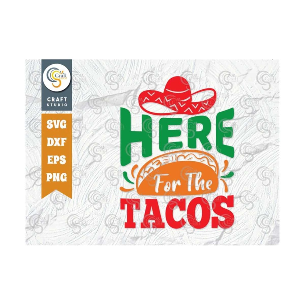 MR-2592023111656-here-for-the-tacos-svg-cut-file-cinco-de-mayo-svg-mexican-image-1.jpg