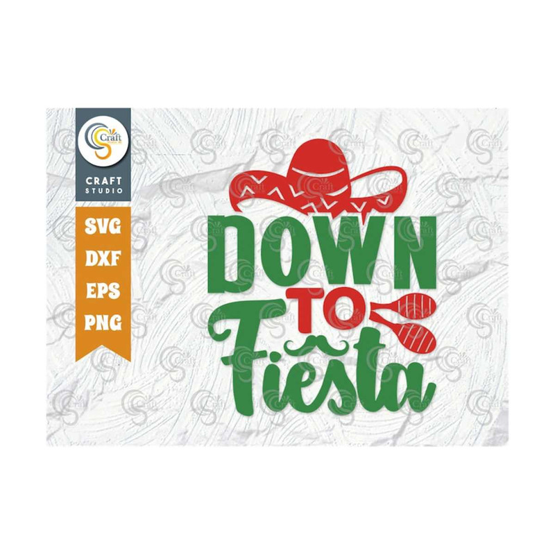 MR-2592023112110-down-to-fiesta-svg-cut-file-cinco-de-mayo-svg-mexican-hat-image-1.jpg