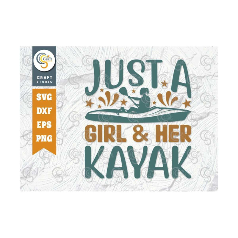 MR-2592023112143-just-a-girl-her-kayak-svg-cut-file-kayak-svg-kayak-life-image-1.jpg