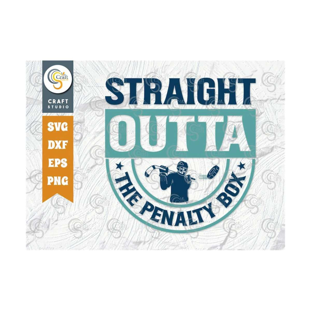 MR-2592023113545-straight-outta-the-penalty-box-svg-cut-file-sports-svg-ice-image-1.jpg