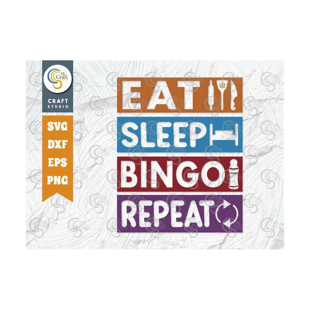 MR-2592023113714-eat-sleep-bingo-repeat-svg-cut-file-bingo-svg-bingo-gift-image-1.jpg