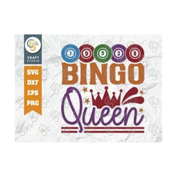 bingo queen svg cut file, bingo svg, bingo gift svg, bingo games svg, crazy bingo svg, bingo quotes, tg 01403