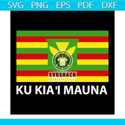ku kia mauna we are mauna kea svg, nation svg