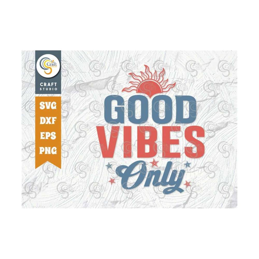 MR-2592023114428-good-vibes-only-svg-cut-file-summer-svg-holiday-svg-good-image-1.jpg