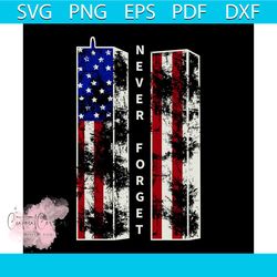 never forget usa flag svg, nation svg, usa flag svg