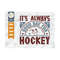 MR-2592023115041-its-always-good-day-for-hockey-svg-cut-file-sports-svg-image-1.jpg