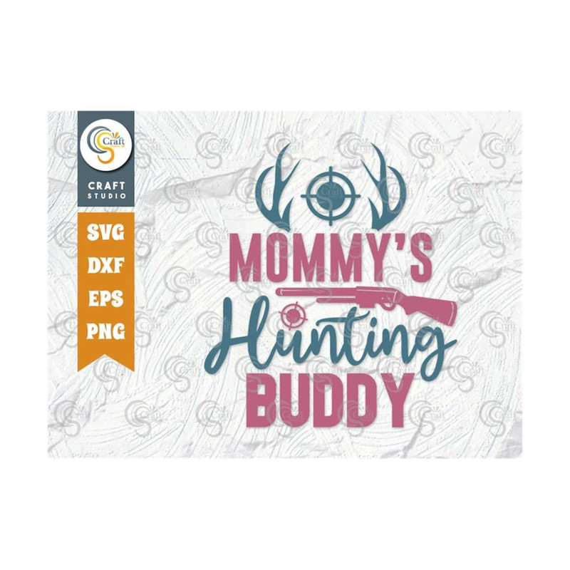MR-2592023115616-mommys-hunting-buddy-svg-cut-file-hunting-svg-deer-svg-image-1.jpg