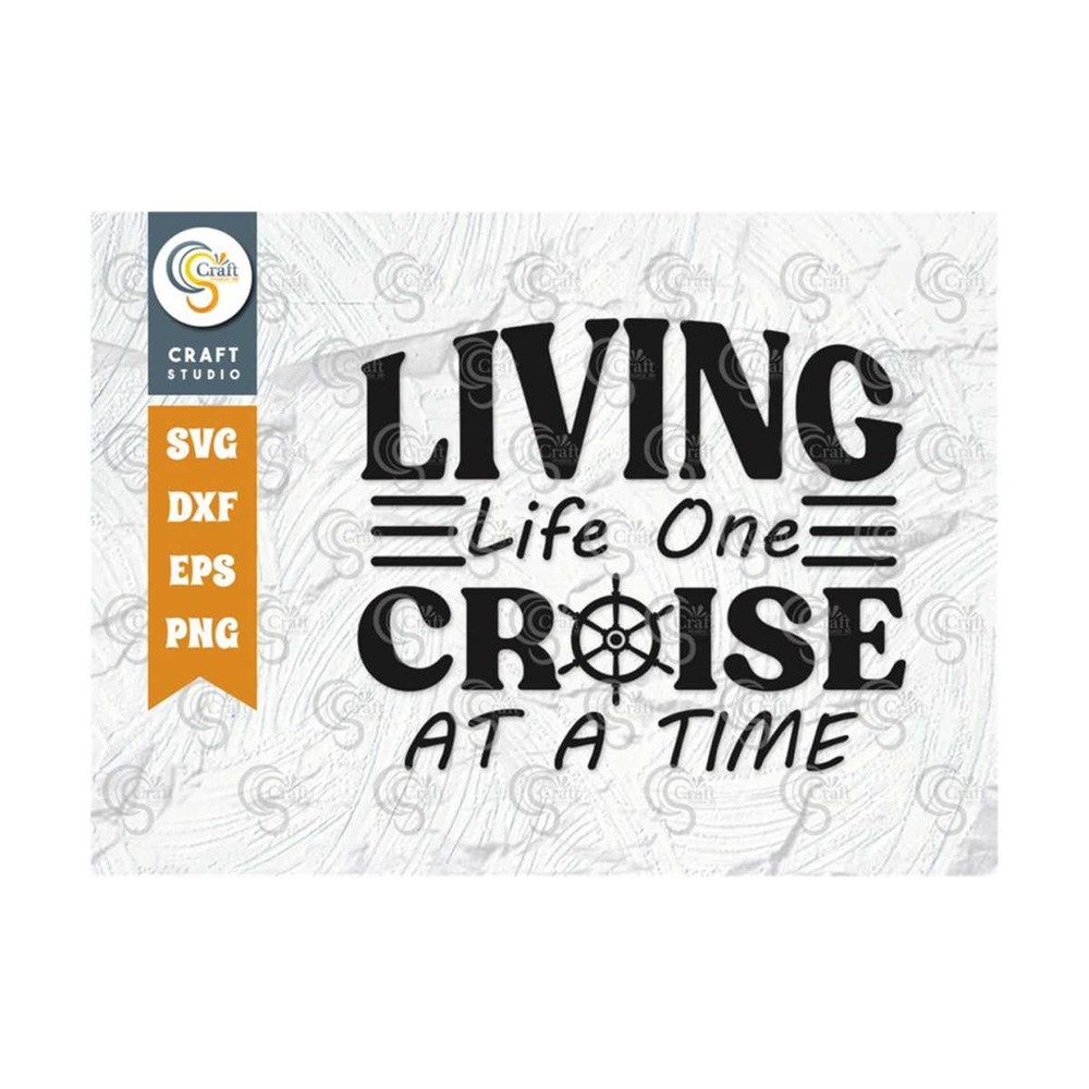 MR-25920231279-living-life-one-cruise-at-a-time-svg-cut-file-boys-trip-svg-image-1.jpg