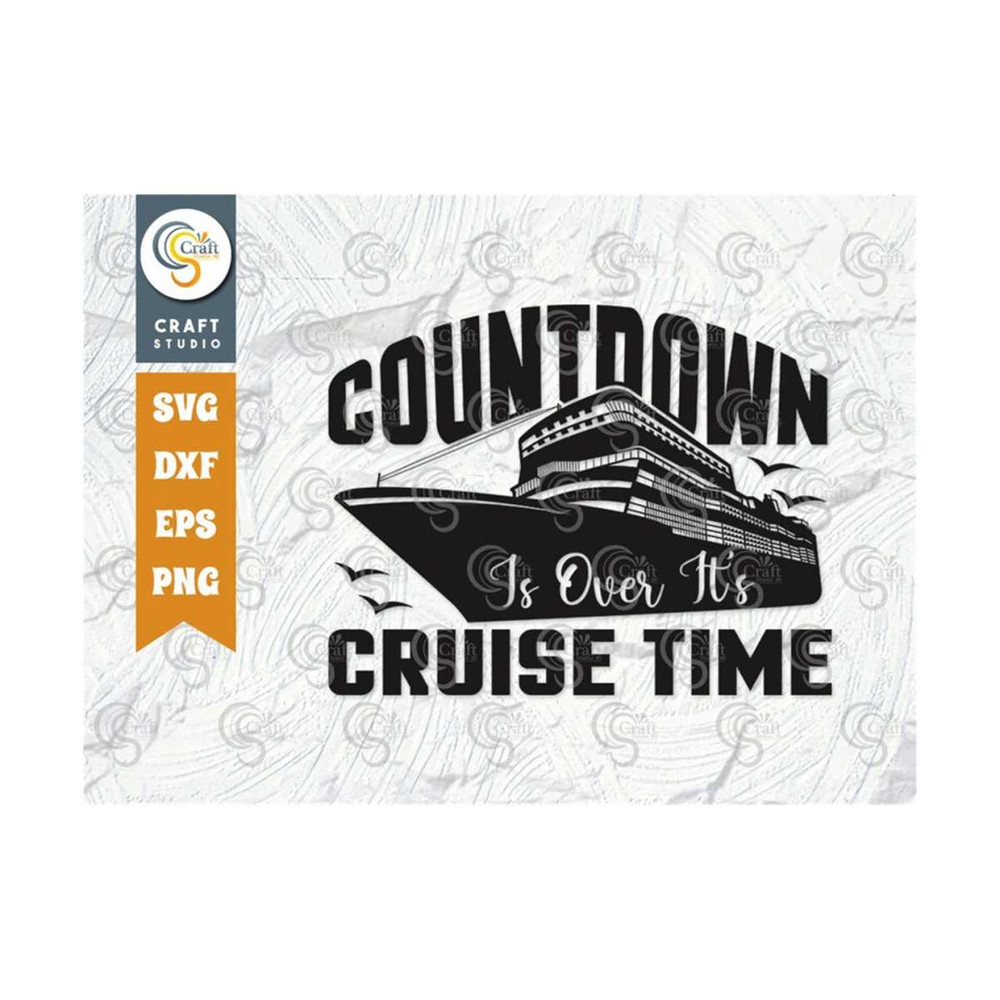 MR-259202312855-countdown-is-over-its-cruise-time-svg-cut-file-boys-trip-svg-image-1.jpg