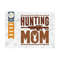 MR-2592023121452-hunting-mom-svg-cut-file-hunting-svg-hunting-mom-svg-image-1.jpg
