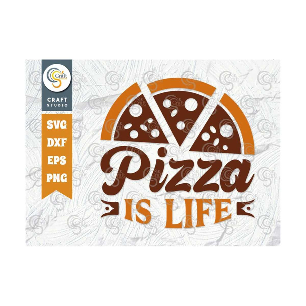 MR-2592023121635-pizza-is-life-svg-cut-file-pizza-lover-svg-pizza-party-image-1.jpg