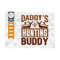MR-259202312178-daddys-hunting-buddy-svg-cut-file-hunting-svg-deer-svg-image-1.jpg