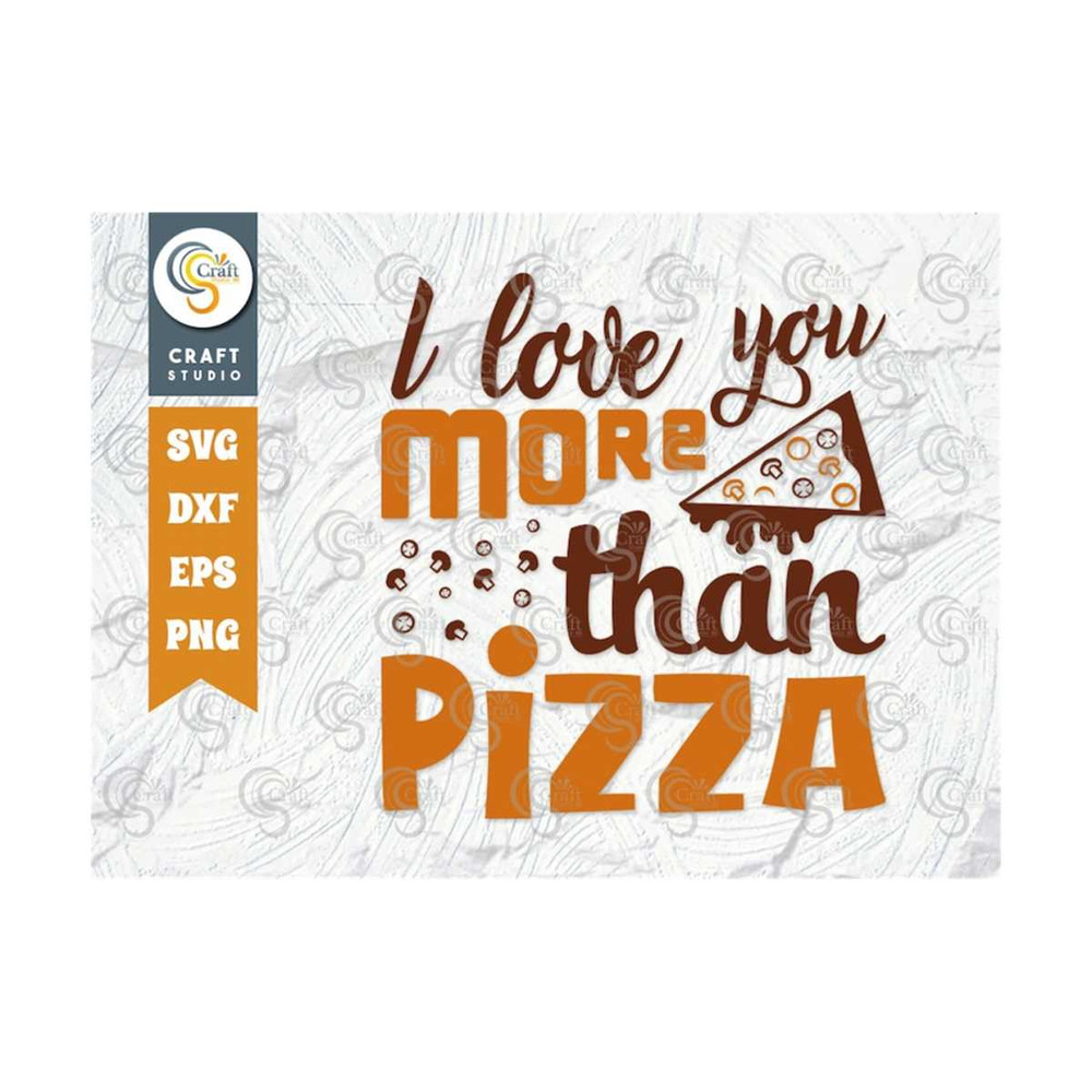 MR-2592023121745-i-love-you-more-than-pizza-svg-cut-file-pizza-lover-svg-image-1.jpg