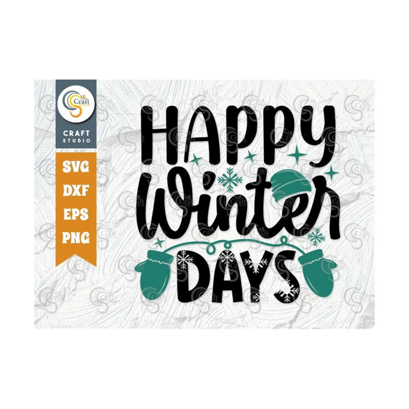 MR-2592023123022-happy-winter-days-svg-cut-file-winter-svg-snowflakes-svg-image-1.jpg