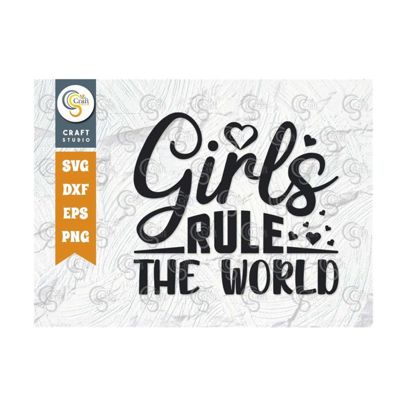 MR-2592023123628-girls-rule-the-world-svg-cut-file-girl-svg-women-svg-girl-image-1.jpg
