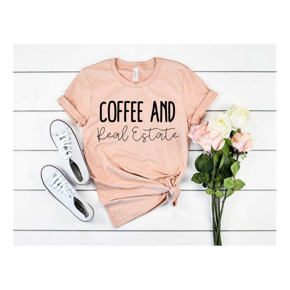 MR-259202314611-coffee-shirt-real-estate-real-estate-shirt-real-estate-agent-image-1.jpg