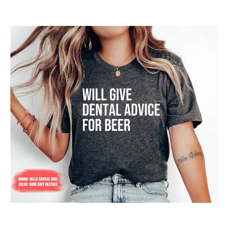 MR-259202314617-will-give-dental-advice-for-beer-dentist-shirt-dentist-gift-image-1.jpg