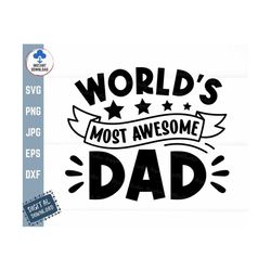 world's most awesome dad svg, most awesome dad svg, father's day giftsvg