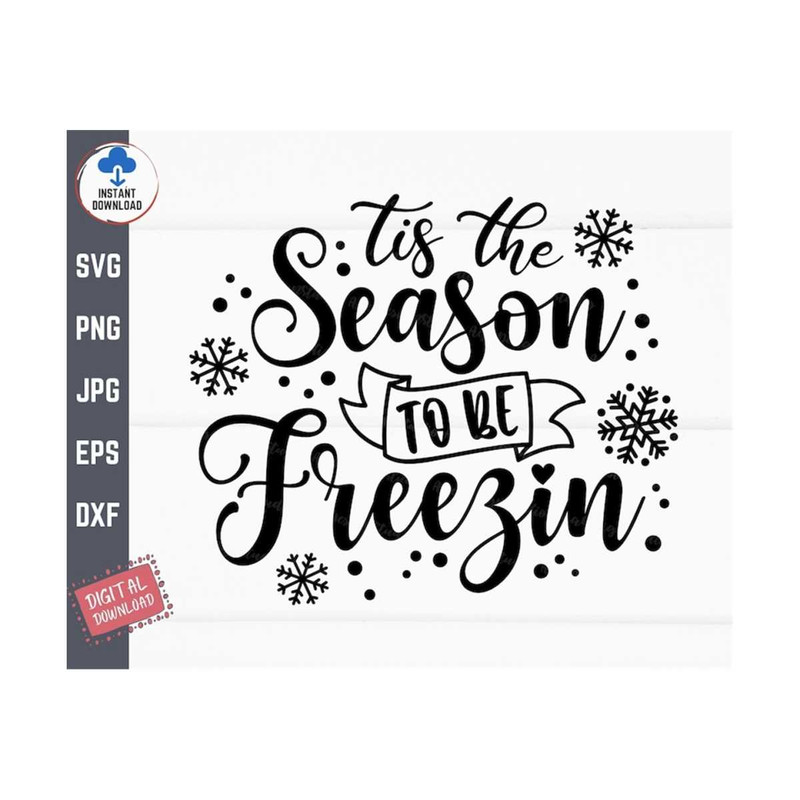 MR-2592023141818-tis-the-season-to-be-freezin-svg-funny-christmas-shirt-svg-image-1.jpg
