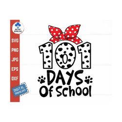 101 days of school svg, 101 days of school dalmatian, kindergarten svg, preschool svg, digital download for cricut