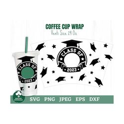 Class of 2023 Coffee Cup Wrap Svg, Graduation Coffee Cup Wrap Svg, Graduate Coffee Cup Svg, Class of 2023 Star Coffee Co