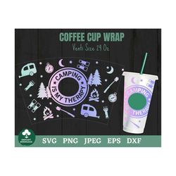 Camping Is My Therapy Coffee Cup Wrap Svg, Camping Coffee Cup Wrap Svg, Camping Lovers Coffee Cup Svg, Camping Trip Coff