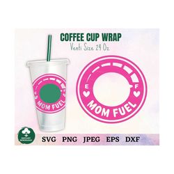 mom fuel coffee cup svg, coffee cup ring mom, mother's day coffee cup svg, new mom coffee cup svg, gift for mom, diy mam