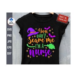 you can't scare me i'm a nurse svg, funny nurse halloween shirt svg, nurse halloween svg, witch nurse svg, school nurse