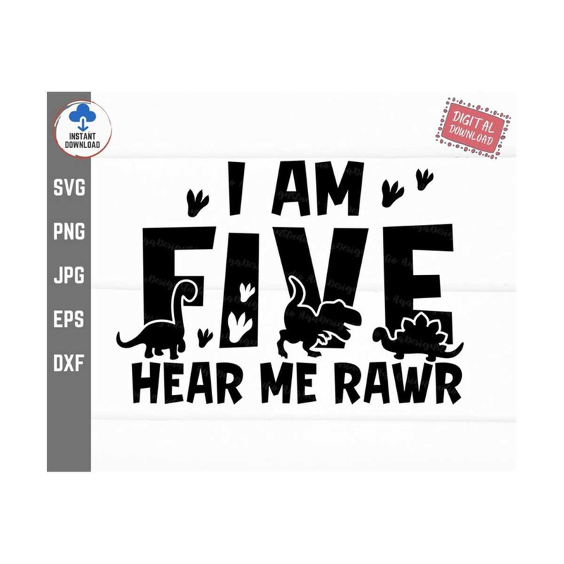 MR-2592023143755-i-am-five-hear-me-rawr-svg-5th-birthday-kids-svg-fifth-rawr-image-1.jpg