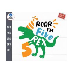 roar i'm five rex svg, five rex birthday svg, 5th birthday kids svg, fifth birthday saurus svg, dinosaur birthday boy sv