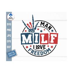 MILF Man I Love Freedom Svg, Funny July 4th Svg, Skeleton Hand, America Memorial Day Svg