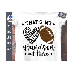 that's my grandson out there football svg, football grandma svg, leopard print heart svg, football family, cheer footbal