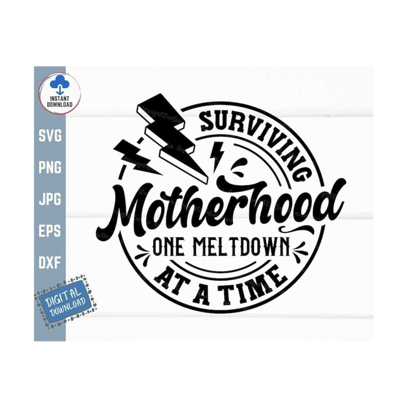 MR-2592023144918-surviving-motherhood-one-meltdown-at-a-time-svg-funny-mom-image-1.jpg