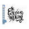 MR-2592023144931-queen-mom-svg-mom-and-daughter-svg-queen-mom-with-crown-svg-image-1.jpg
